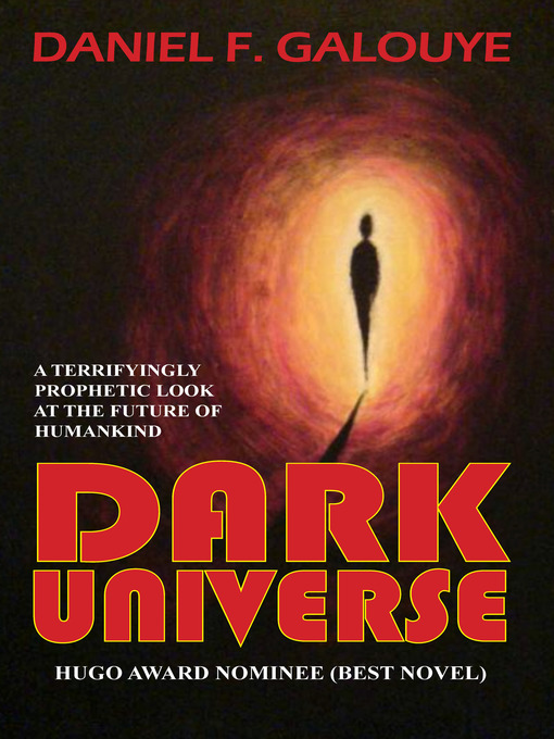 Title details for Dark Universe by Daniel F. Galouye - Available